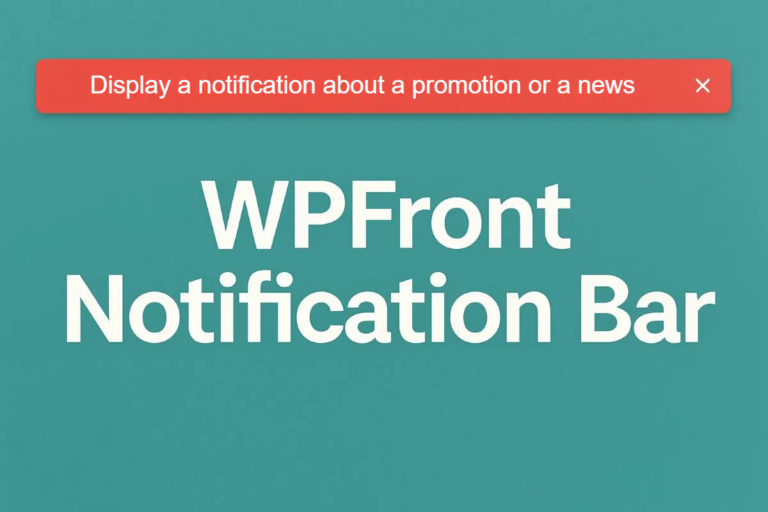 White WPFront Notification Bar lettering fills teal space beneath a red promotion-and-news banner with a close icon.